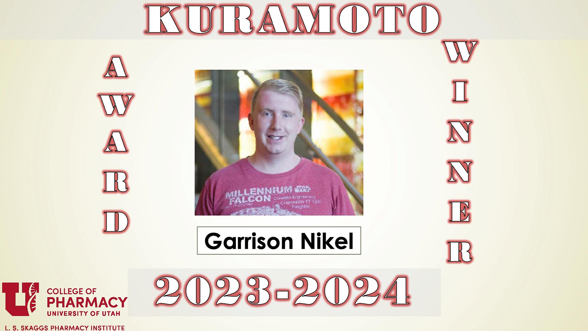 2023-2024 University of Utah College of Pharmacy Kuramoto Fellowship Awardee, Garrison Nikel